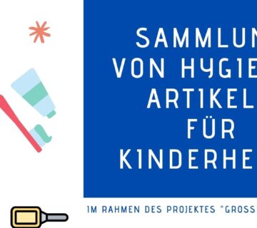 Sammlung von Hygieneartikeln für Kinderheime