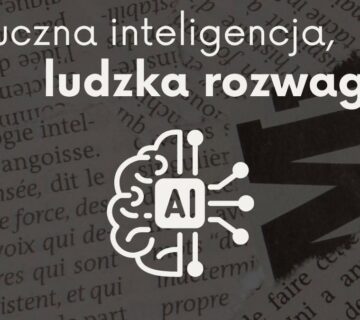 „Sztuczna inteligencja, ludzka rozwaga” – konkurs otwarty!
